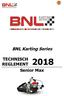 BNL Karting Series. TECHNISCH REGLEMENT 2018 Senior Max