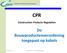 CPR. De Bouwproductenverordening toegepast op kabels. Construction Products Regulation. Association of the Belgian Cable Manufacturers
