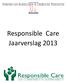 Datum nieuwsbrief Volume 1, editie 1. Responsible Care Jaarverslag 2013
