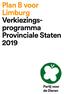 Plan B voor Limburg Verkiezingsprogramma. Provinciale Staten 2019