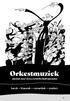 Orkestmuziek. muziek voor circa 10 tot 80 instrumenten. barok ~ klassiek ~ romantiek ~ modern