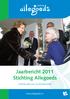 Jaarbericht 2011 Stichting Allegoeds. Hartelijk dank voor uw betrokkenheid!