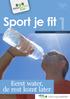 Sport je fit1. Eerst water, de rest komt later 23 SPORT JE FIT FEBRUARI - APRIL FEBRUARI APRIL 2018