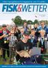 FISK&WETTER. Hét hengelsportmagazine van Fryslân. Fisk&Wetter is een uitgave van Sportvisserij Fryslân en zeventien Friese hengelsportverenigingen