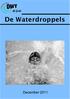 De Waterdroppels. In dit nummer: Nummer 10 December 2011 Jaargang 71