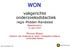 WON. vakgerichte onderzoeksdidactiek. regio Midden-Randstad. Bijeenkomst 6 11 april Monica Wijers