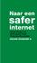 Naar een. safer. internet Aanbevelingen van de European Youth Protection Roundtable NICAM DOSSIER 5