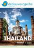Reisfamilie Carlier THAILAND RONDREIS 15 DAG. Thailand - De Blauwe Vogel 1 V.U. : LIC.1011, DE BLAUWE VOGEL, LUIKERSTEENWEG 62, 3800 SINT TRUIDEN