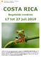 COSTA RICA. Begeleide rondreis. 17 tot 27 juli 2019