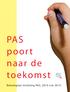 PAS poor t naar de toekomst Beleidsplan Stichting PAS, 2010 t/m 2014