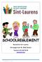 SCHOOLREGLEMENT. Basisschool Sint-Laurens. Patronagestraat 52, 9060 Zelzate. Telefoon 09/ SCHOOLJAAR