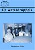 De Waterdroppels. In dit nummer: Nummer 9 November 2009 Jaargang 69
