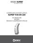 Gebruiksaanwijzing SuPer 440 en 220. S4-VSD/S2-VSD RIC/RITE Receiver-in-canal/Receiver-in-the-ear