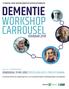 DEMENTIE WORKSHOP CARROUSEL VOORJAAR 2018 STUDIEDAG VOOR VERZORGENDEN EN VERPLEEGKUNDIGEN