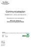 Communicatieplan. Conform 2.C.1, 2.C.2, 2.C.3 en 3.C.2. Gedocumenteerd intern en extern communicatieplan van