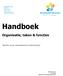 Handboek. Organisatie, taken & functies. Blauwdruk voor een organisatiestructuur en taakomschrijving