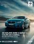 DE NIEUWE BMW 4 SERIE COUPÉ EN CABRIO. INCLUSIEF STEPTRONIC EDITION.