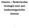 Vlaams Nederlandse strategie voor een toekomstgerichte chemie