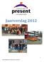Jaarverslag Jaarverslag 2012 Stichting Present Leeuwarden