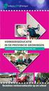 VERKEERSEDUCATIE IN DE PROVINCIE GRONINGEN. Activiteiten voor het basisonderwijs, schooljaar Kosteloos verkeerseducatie op uw school