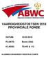 VAARDIGHEIDSTOETSEN 2018 PROVINCIALE RONDE