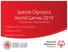 Special Olympics World Games 2019 Changing lives, changing attitudes. 1 e bijeenkomst verenigingen 8 februari 2018 Rabobank, Utrecht