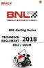 BNL Karting Series TECHNISCH REGLEMENT 2018 DD2 / DD2M