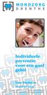 Individuele preventie voor een gaaf gebit. Voor kinderen van 0-18 jaar