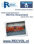 Recreatief volleybal met plezier! Officieel wedstrijdprogramma. RECVOL Rivierenland Seizoen 2014 /