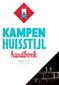 KAMPEN. HUISSTIJL handboek. Versie 1.0 April Het Kampen-logo is ontworpen door Pankra, in opdracht van de gemeente Kampen.