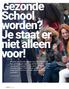 OVER DE BIJZONDERE AANPAK VAN GEZONDE SCHOOL VERTELLEN: GEZONDE SCHOOL STELT FIKSE EISEN