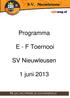 Programma. E - F Toernooi. SV Nieuwleusen