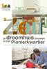 Zelfbouwen doe je in het Pionierkwartier. 78 kavels voor een rijtjeshuis tot twee-onder-een-kapper vlakbij het centrum van Veenendaal