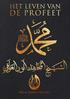 Het leven van de profeet Muḥammad Auteur: Imām Anwar Al- Awlaqī Vertaling: Millatu Ibrāhīm Publicaties Datum: Ṡafar, 1439H.