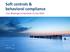 Soft controls & behavioral compliance. Cora Wielenga en Sip Koole 15 mei 2018