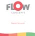 4. De onderhavige voorwaarden zijn eveneens van toepassing op alle franchise- overeenkomsten die Flow Concepts met derden aangaat.