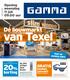 van Texel Dé bouwmarkt korting GRATIS Opening woensdag 11 juli uur GAMMA zonnebril Ook op zondag open op één artikel naar keuze