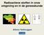 Radioactieve stoffen in onze omgeving en in de geneeskunde. Alfons Verbruggen
