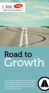 Road to Growth is een individueel begeleidingstraject voor ambitieuze ondernemers die nieuwe uitdagingen willen aanpakken om zo verder succesvol te