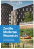 Zwolle Moderne Woonstad. De Zwolse Aanpak voor een vitale woningmarkt
