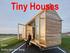Tiny Houses. Door: Netty van der Burg
