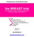 the BREAST trial Een landelijke studie naar volledige borstreconstructie met eigen vetweefsel versus prothesen