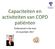 Capaciteiten en activiteiten van COPD patiënten. Professional in the lead 16 november 2017