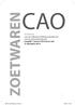CAO ZOETWAREN. ADDENDUM voor de Collectieve Arbeidsovereenkomst voor de Zoetwarenindustrie Looptijd 1 januari 2014 tot en met 31 december 2014