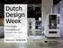 Dutch Design Week. Informatie Klokgebouw. ddw.nl Okt Aanmelden 1 april - 30 juni. foto: Jeroen van der Wielen
