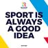 SPORT IS ALWAYS A GOOD IDEA. Sportregie