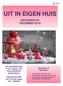 UIT IN EIGEN HUIS SWAENEHOVE DECEMBER 2018 UIT IN EIGEN HUIS Optredens in is een uitgave van December WoonZorgPark