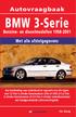 BMW 3-Serie. Benzine- en dieselmodellen Met alle afstelgegevens