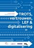 TROTS, vertrouwen, LEF & digitalisering. Strategische agenda digitalisering mbo