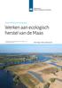 Werken aan ecologisch herstel van de Maas